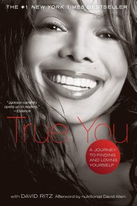 Janet Jackson 2011 album book memoirs self-love True You