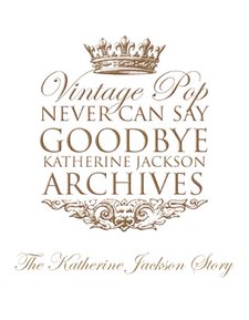 Katherine Jackson 2010 book Never Can Say Goodbye Archives Untold Story