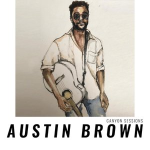Austin Brown 2017 album Canyon Sessions