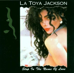 La Toya Jackson 1995 album Stop InThe Name Of Love