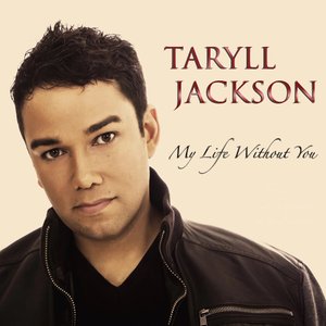Taryll Jackson 2012 solo debut EP My Life Without You
