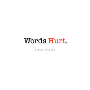 WORDS HURT